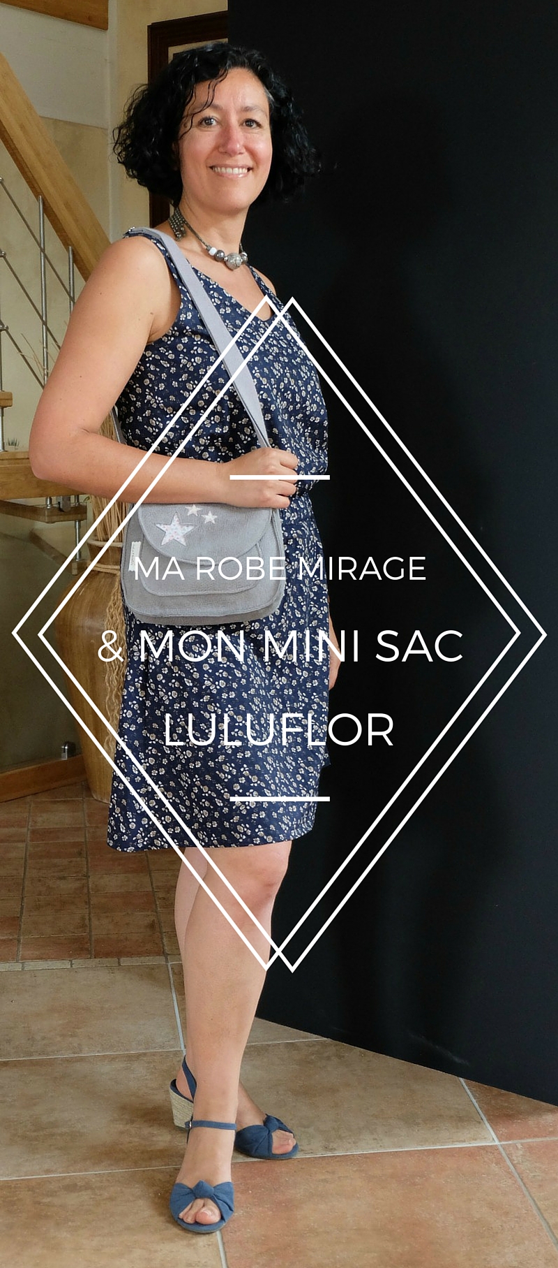MA ROBE MIRAGE et mon mini sac luluflor-lulu factory